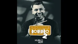 Murilo Huff - Eu Mereço - Inesquecível - Não Tem Perdão (Ao Vivo)