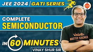 Quick Revision of Semiconductors🔥| Class 12🔥| ONE SHOT | JEE 2024 | [JEE Physics] | Vinay Shur Sir