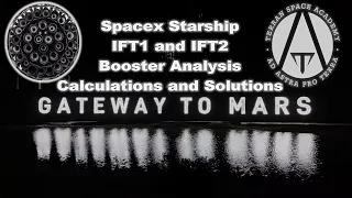 SpaceX Starship IFT1 and IFT2 Booster Analysis Calculations and Solutions