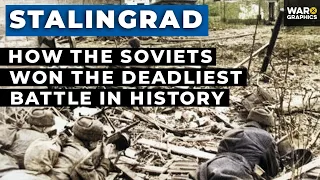 Stalingrad: How the Soviet's Won the Deadliest Battle in History