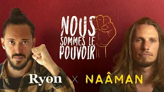 Ryon feat Naâman - Nous Sommes Le Pouvoir [Officiel Vidéo Lyrics]