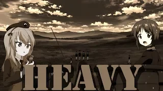 Girls und Panzer AMV - Heavy