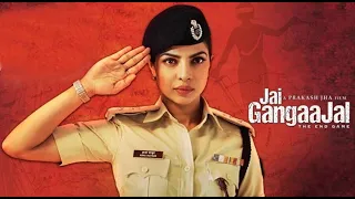 Jai Gangaajal Full Movie | Priyanka Chopra | Prakash Jha | Manav Kaul | fact and story