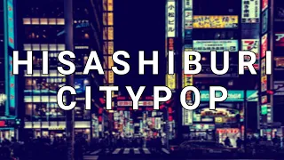 Hisashiburi CityPop