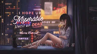 [Lyrics + Vietsub] Nessa Barrett - i hope ur miserable until ur dead (Nightcore Ver.) | Hot TikTok