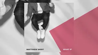 What If - Matthew West