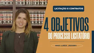 Conheça os 4 Principais Objetivos do Processo Licitatório