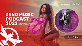 Zeno Music Podcast #18🌴Zeno & Portocală🌴Best Romanian Music Mix🌴 Best Remix of Popular Songs 2022