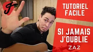 Cours de guitare - ZAZ - Si jamais j'oublie