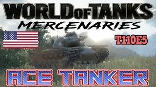 World of Tanks: Mercenaries || EPIC BRAWL || T110E5 Ace Tanker