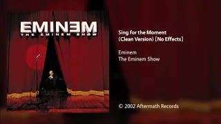 Eminem - Sing For The Moment (Clean Version) [No Effects]