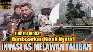 TERNYATA BEGINI PENYERANGAN AL QAEDA DAN TALIBAN OLEH AS SETELAH TRAGEDI WTC - ALUR FILM 12 STRONG