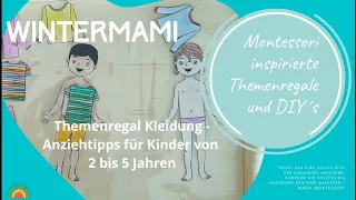 Montessori inspiriertes Themenregal - Kleidung und Anziehhilfen/tipps für Kleinkinder von 2-4 Jahre