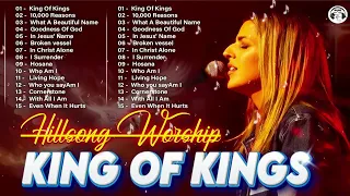 KING OF KINGS ~ Best Chritian Hillsong Worship Songs 2024 Medley|| Best Of Praise and Worship Songs