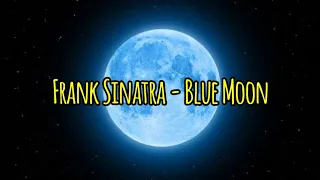 Frank Sinatra - Blue Moon (tradução/legendado)
