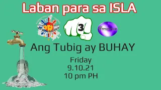 Ang Tubig ay BUHAY | Laban para sa ISLA S3 Part 12 plus Kyle winner Trisun Film Talent Challenge