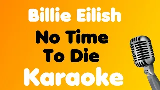 Billie Eilish • No Time To Die • Karaoke