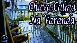 Som De Chuva Calma Na Varanda (Dormir e Relaxar)