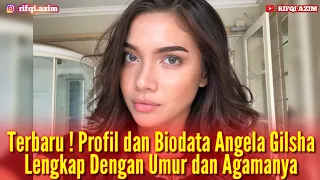 Biodata Angela Gilsha Lengkap Dengan Umur dan Agama