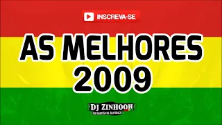 As Melhores  (Reggae 2009) Dj Zinhooh Roots