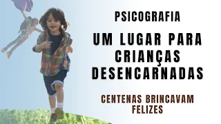 Para onde vão as crianças após a desencarnação- psicografia