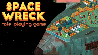Space Wreck | Euro Indie | Space CRPG