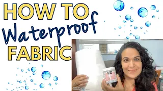 How to Waterproof Fabric For Sewing - 2 Easy Ways to Waterproof your Fabric.