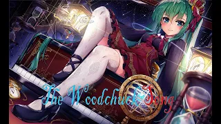 The Woodchuck Song [Nightcore remix]