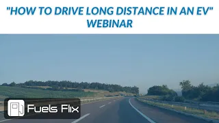 "How to Drive Long Distance in an EV" Webinar