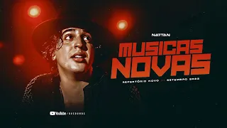 NATTAN - SETEMBRO 2022 MÚSICAS NOVA (REPERTÓRIO NOVO)