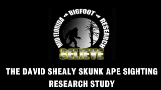 The David Shealy Skunk Ape Sighting Research Study