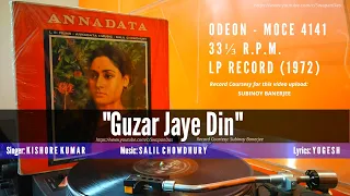 Salil Chowdhury | Kishore Kumar | Guzar Jaye Din  | Full Song ODEON LP |  ANNADATA (1972)| Vinyl Rip