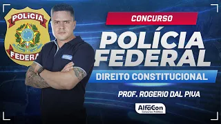 Concurso PF 2024 - Aula de Direito Constitucional - Começando do Zero - AlfaCon