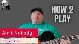 Ain't Nobody- Chaka Khan (Guitar Tutorial)