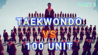 100 TAEKWONDO VS EVERY 100 MELEE UNIT PART 1  TABS - Totally Accurate Battle Simulator