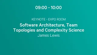 Keynote - Software Architecture, Team Topologies and Complexity Science - James Lewis - NDC Porto