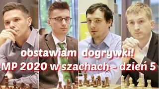 SZACHY 181# Mistrzostwa Polski w szachach 2020 - 5 dzień, remisy w półfinale, dogrywki, blitze,