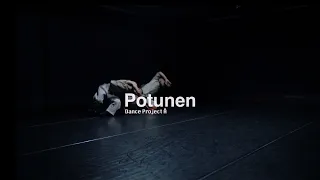 Potunen -Scene 01-  Dance Project Å