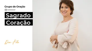 Sagrado Coração - Grupo de Oração com a Dra. Filó