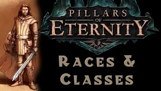 Pillars of Eternity - Races, Classes, Character Creation - Tutorial & Guide