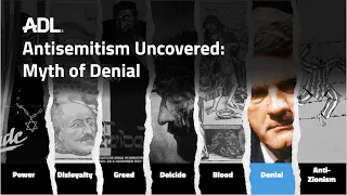 Antisemitism Uncovered Video: Myth of Denial