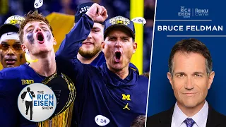 CFB Insider Bruce Feldman: Why Players Love Playing for Jim Harbaugh | The Rich Eisen Show