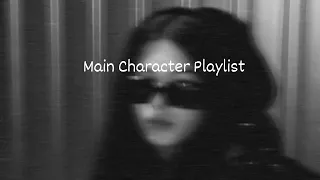 🎧Playlist that will make you feel like the 'main character'.💅🏻🎧