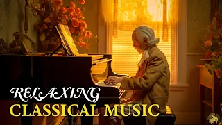 Relaxing Classical Music  for Soul and Hearts | Mozart | Beethoven | Chopin | Bach | Schubert🎼