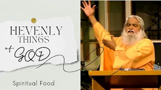 Heavenly Things Of God || Food || Sadhu Sundar Selvaraj