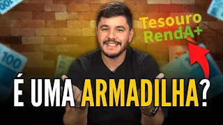 TESOURO RENDA+ NÃO VALE A PENA?