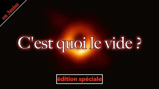 LE VIDE QUANTIQUE (Qu’est-ce que le vide ?)