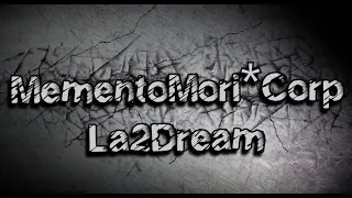 La2Dream | MementoMori*Corp | vol.2