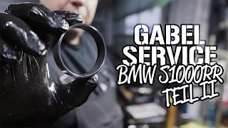 Gabelservice S1000RR Teil II