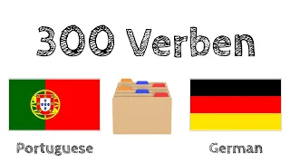 300 Verben + Lesen und Hören: - Portugiesisch + Deutsch - (Muttersprachler)